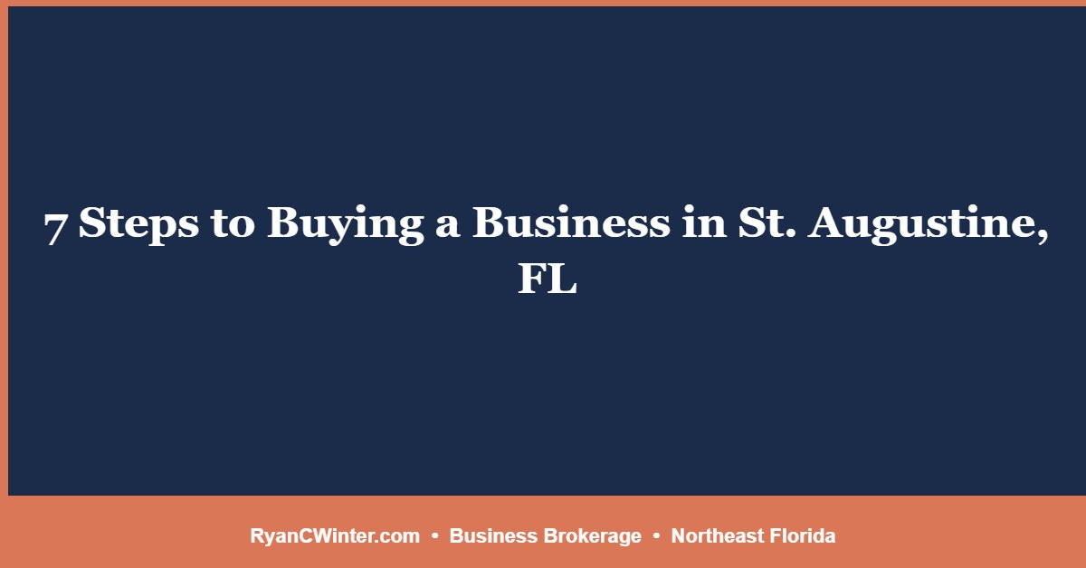 7 Steps to Buying a Business in St. Augustine, FL