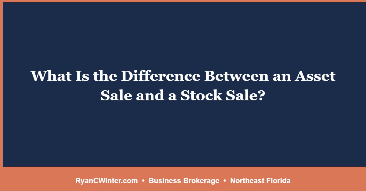 What Is the Difference Between an Asset Sale and a Stock Sale?