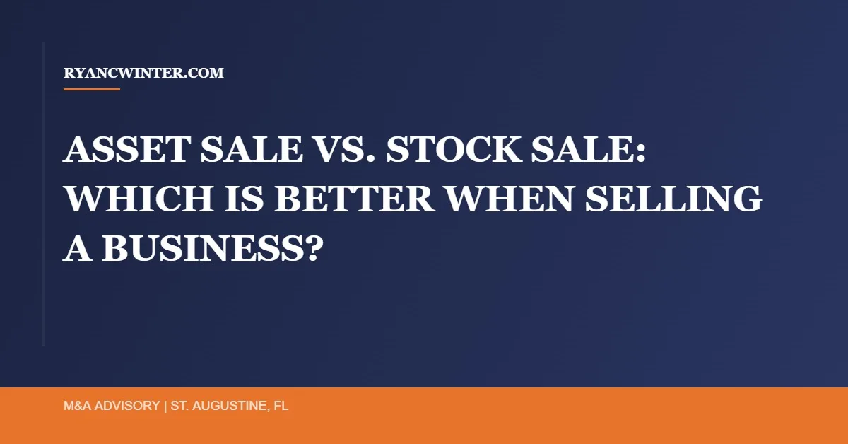 asset-sale-vs-stock-sale-business - Ryan C. Winter Business Broker Northeast Florida