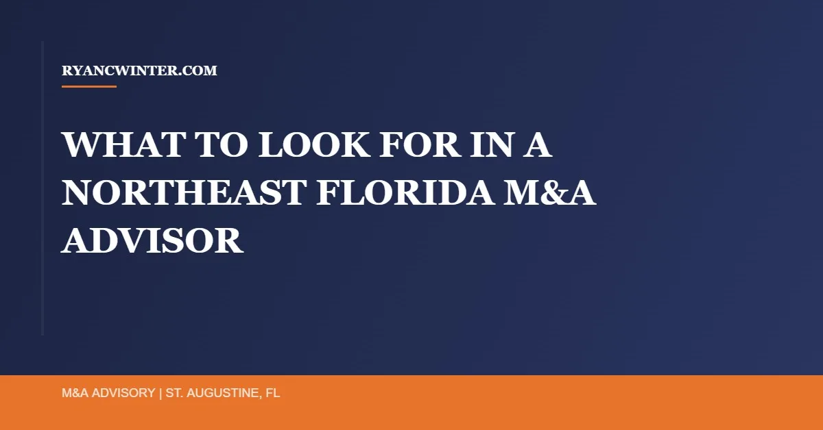 northeast-florida-ma-advisor-what-to-look-for - Ryan C. Winter