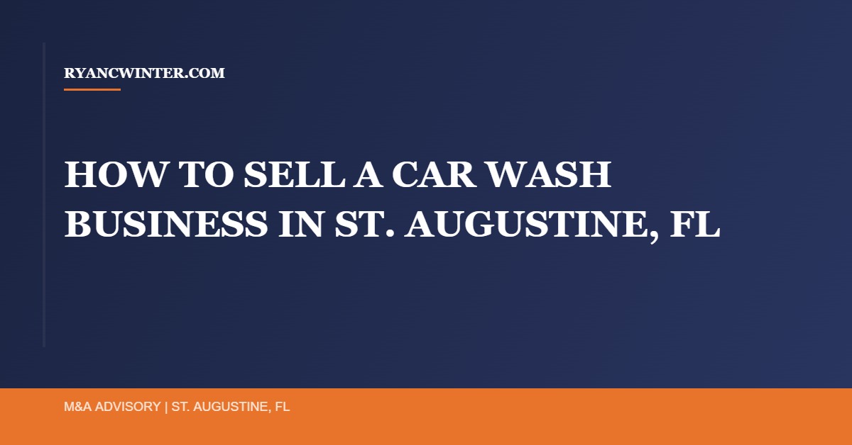 sell-car-wash-st-augustine-fl - Ryan C. Winter Business Broker Northeast Florida
