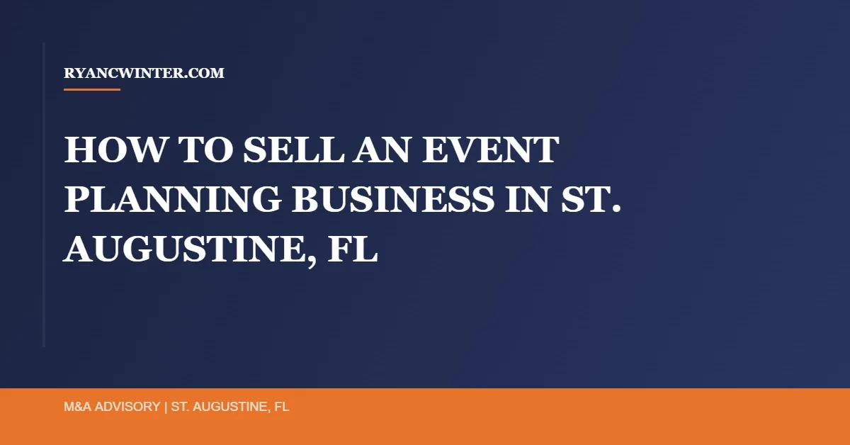 sell-event-planning-business-st-augustine-fl, Ryan C. Winter, Florida Business Broker