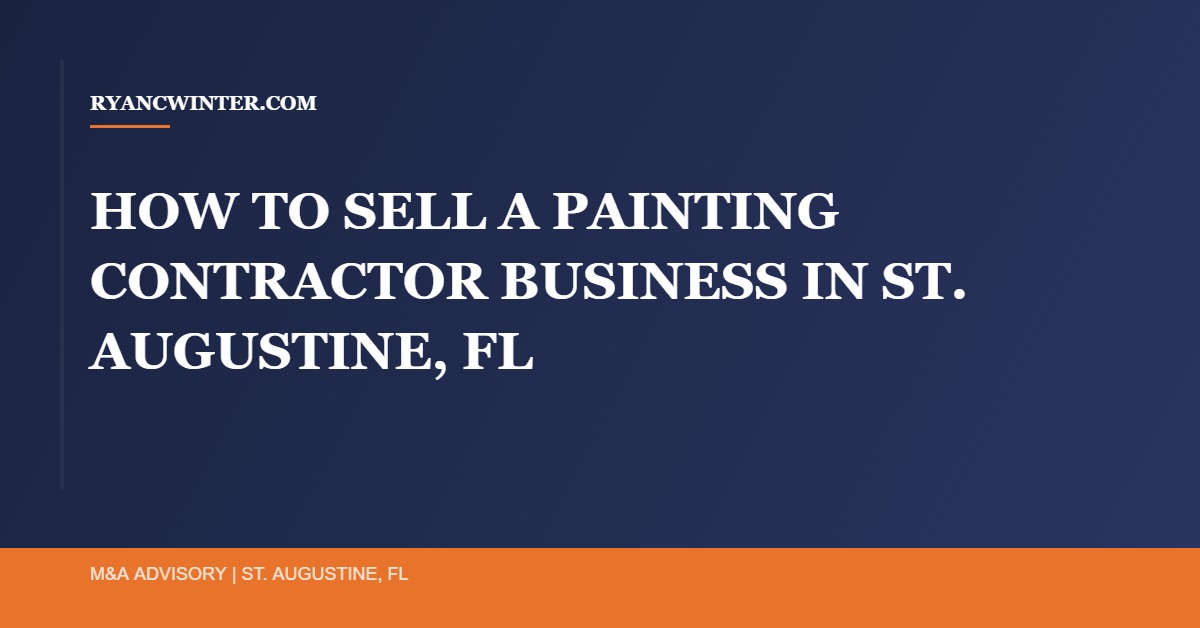 sell-painting-contractor-st-augustine-fl - Ryan C. Winter Business Broker Northeast Florida