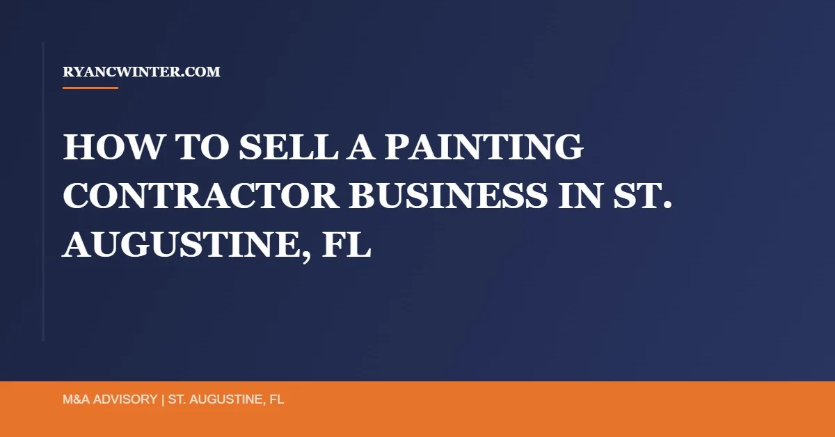 sell-painting-contractor-st-augustine-fl - Ryan C. Winter Business Broker Northeast Florida