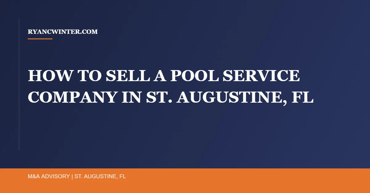 sell-pool-service-company-st-augustine-fl, Ryan C. Winter, Florida Business Broker