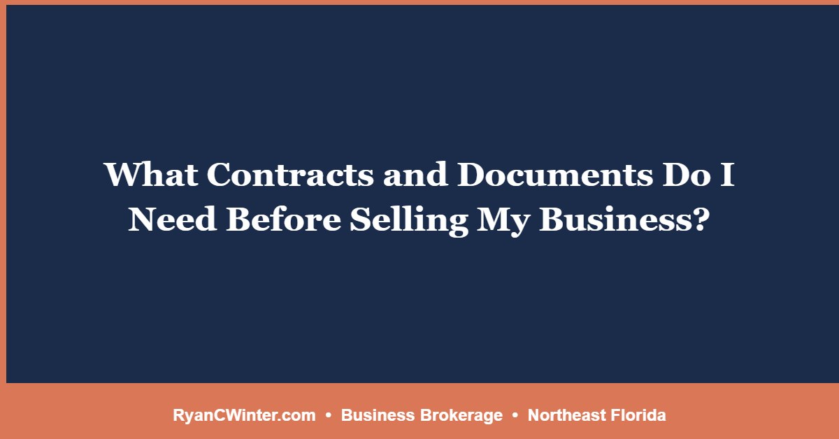 What Contracts and Documents Do I Need Before Selling My Business?