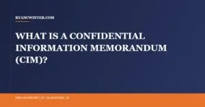 what-is-confidential-information-memorandum-cim, Ryan C. Winter, Florida Business Broker