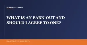 what-is-earn-out-business-sale, Ryan C. Winter, Florida Business Broker