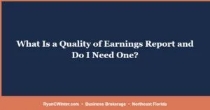 What Is a Quality of Earnings Report and Do I Need One?