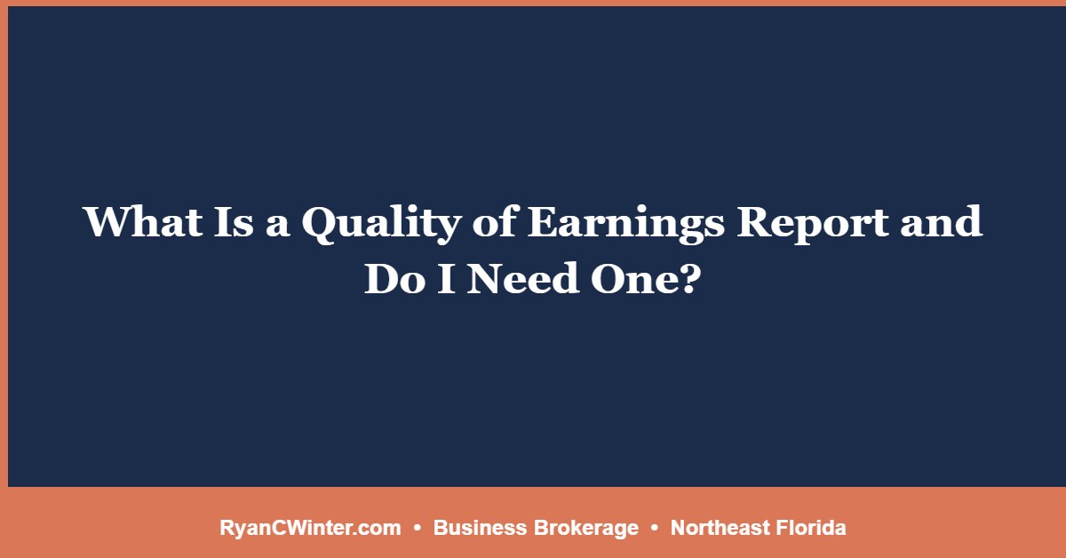 What Is a Quality of Earnings Report and Do I Need One?