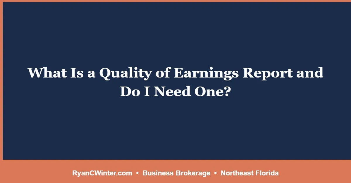 What Is a Quality of Earnings Report and Do I Need One?