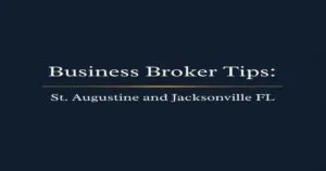 Business Broker Tips St. Augustine Jacksonville FL - Ryan C. Winter