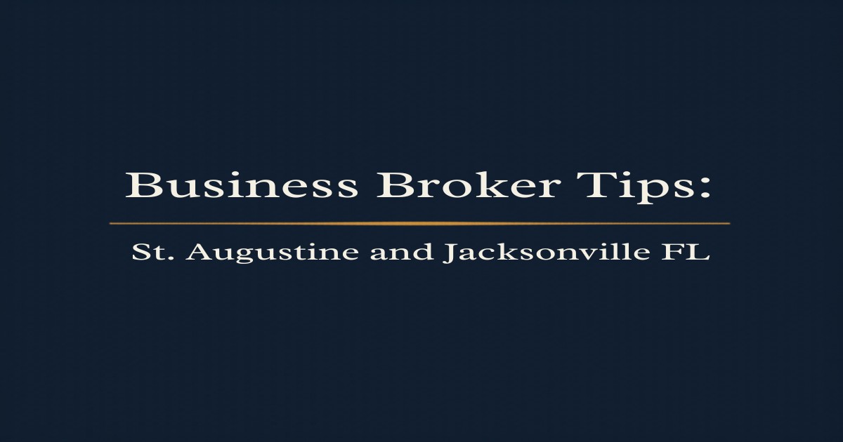 Business Broker Tips St. Augustine Jacksonville FL - Ryan C. Winter