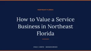 How to Value a Service Business in Northeast Florida
