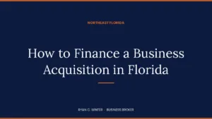How to Finance a Business Acquisition in Florida
