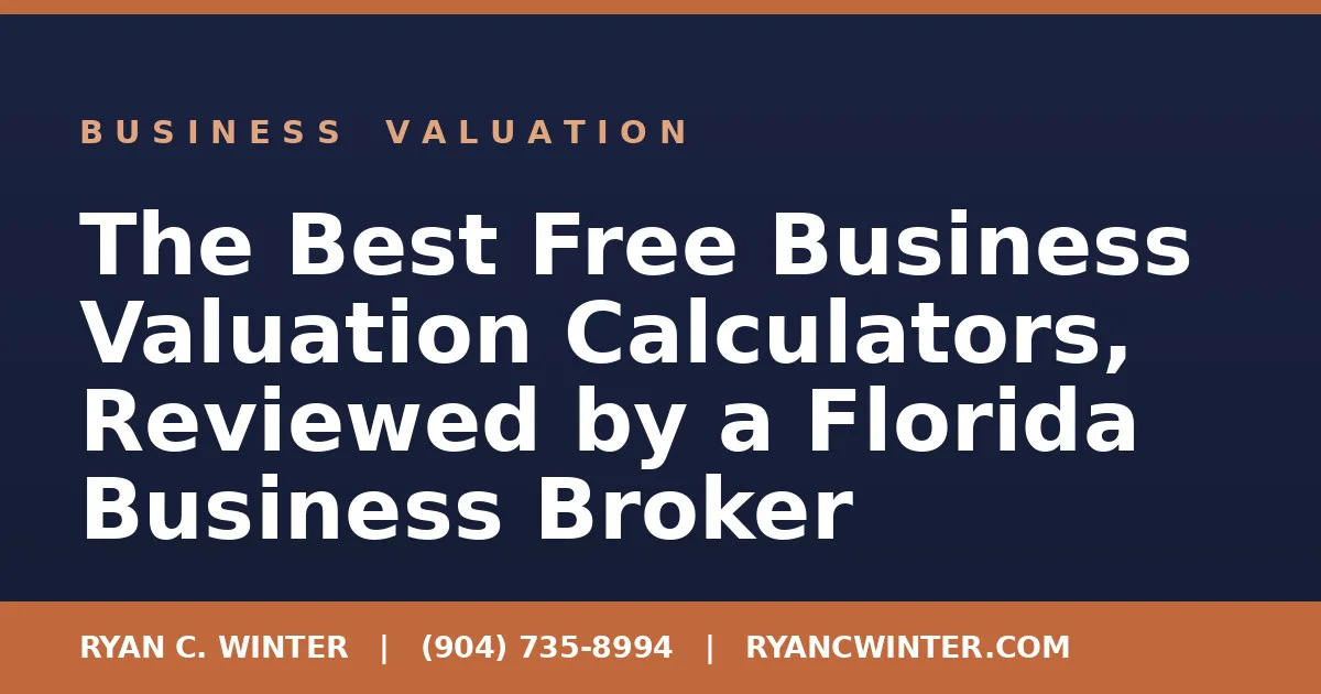 The Best Free Business Valuation Calculators, Reviewed by a Florida Business Broker