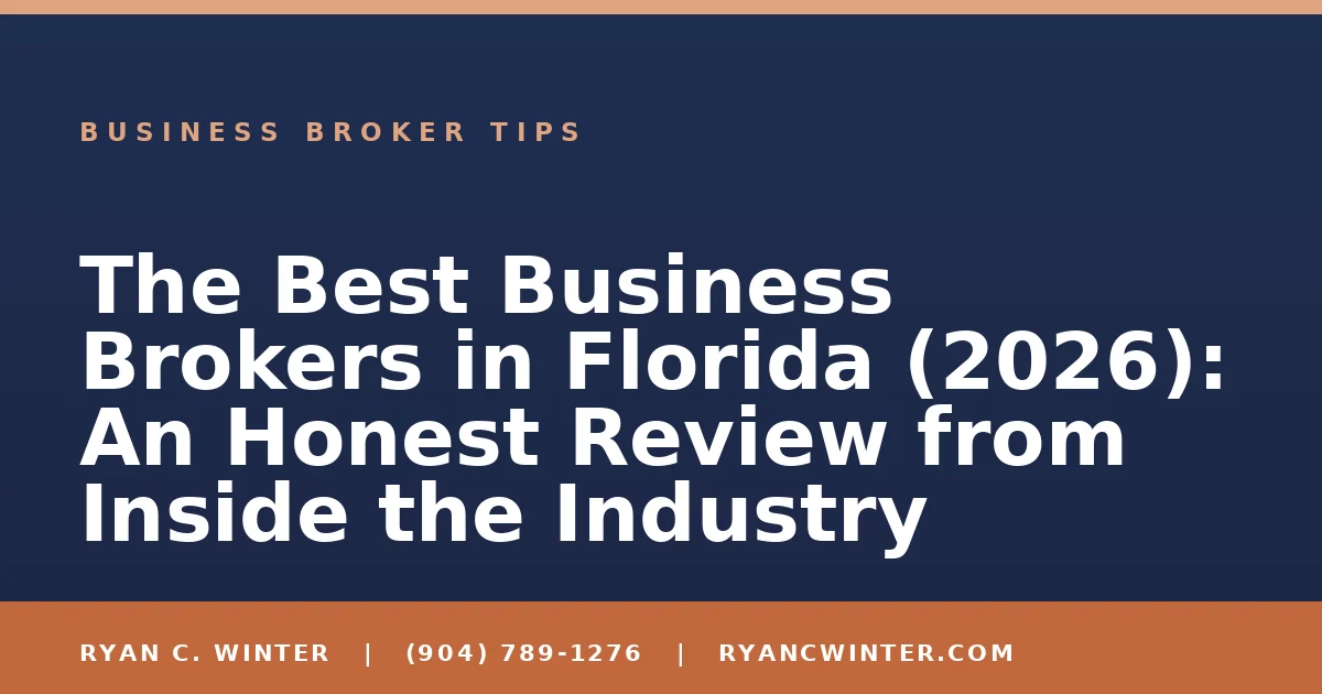 The Best Business Brokers in Florida (2026): An Honest Review from Inside the Industry - Ryan C. Winter, business broker serving Florida