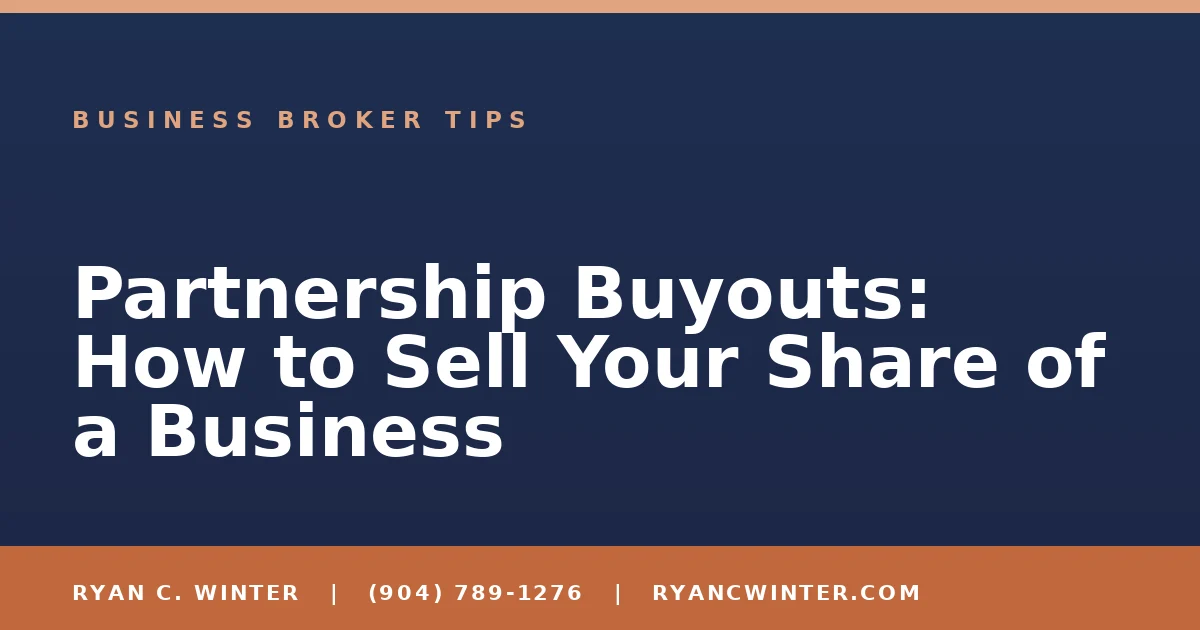 Partnership Buyouts: How to Sell Your Share of a Business - Ryan C. Winter, business broker serving Florida