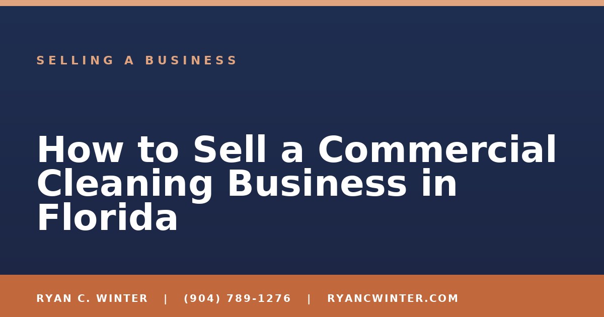 How to Sell a Commercial Cleaning Business in Florida