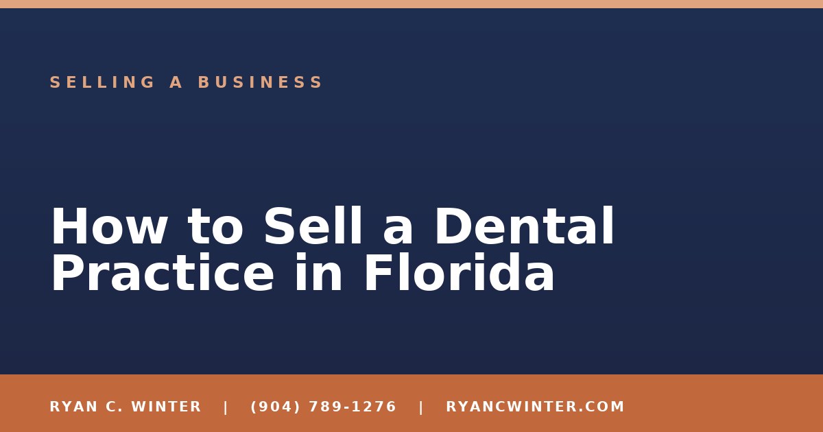How to Sell a Dental Practice in Florida