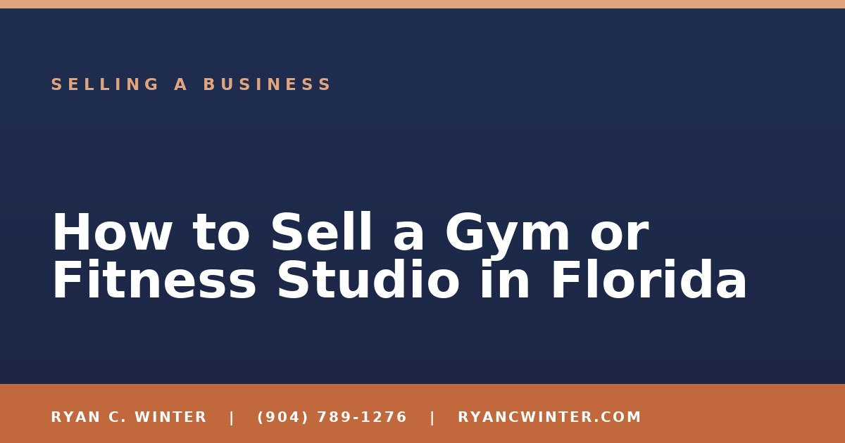 How to Sell a Gym or Fitness Studio in Florida