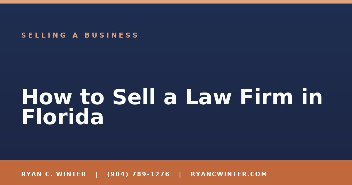 How to Sell a Law Firm in Florida