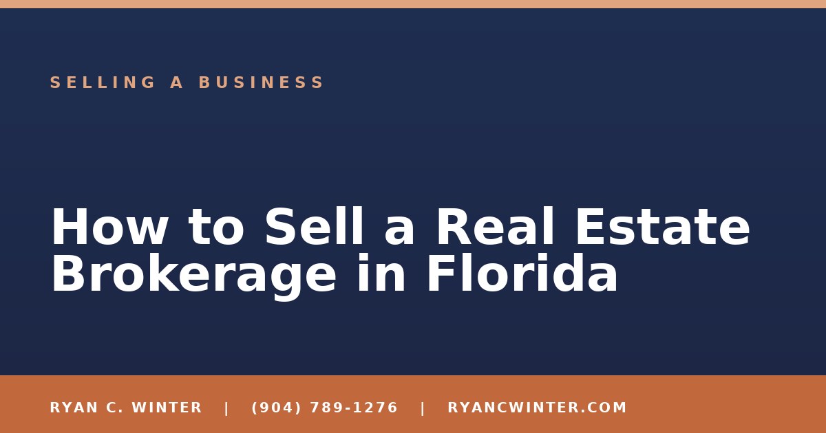 How to Sell a Real Estate Brokerage in Florida