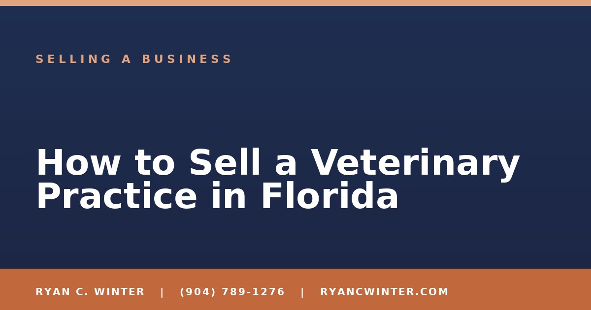 How to Sell a Veterinary Practice in Florida