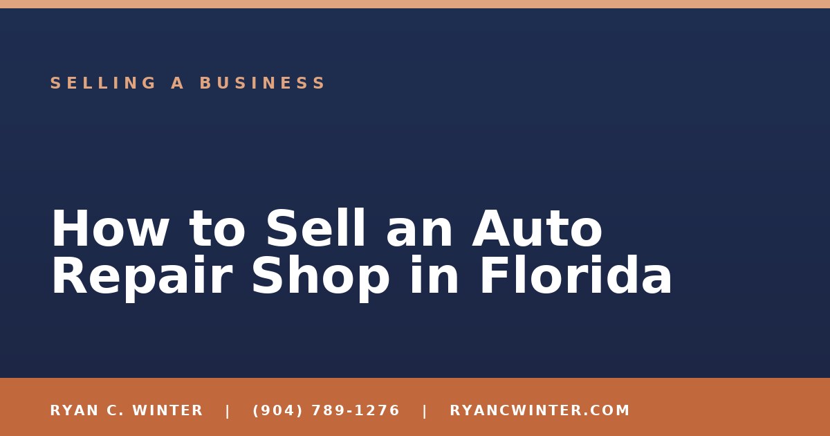 How to Sell an Auto Repair Shop in Florida