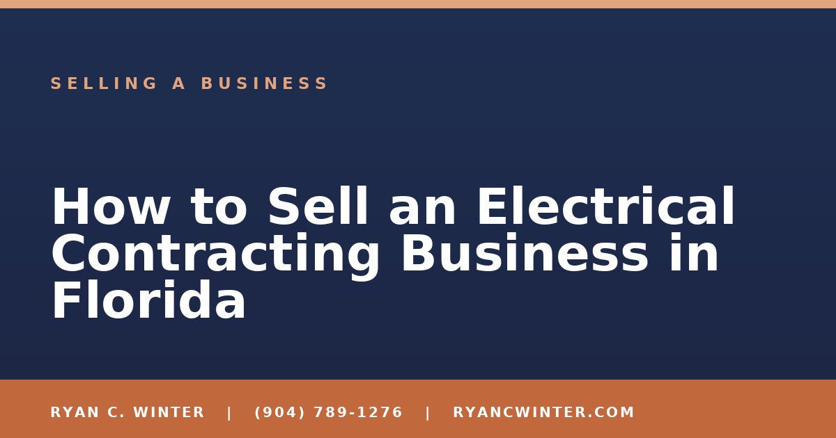 How to Sell an Electrical Contracting Business in Florida