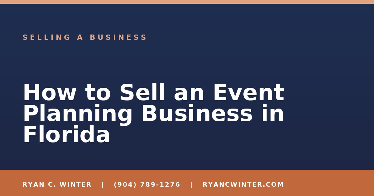 How to Sell an Event Planning Business in Florida
