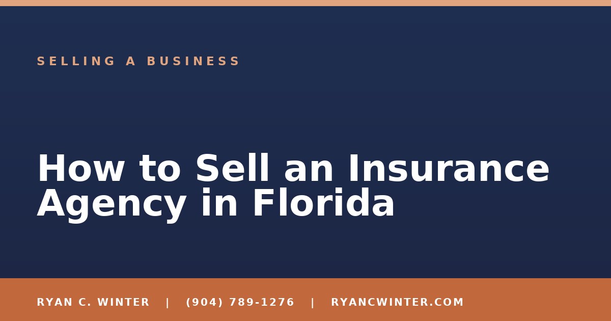 How to Sell an Insurance Agency in Florida